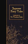 Japanese Fairy Tales - Yei Theodora Ozaki - 9781508452850
