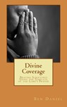 Divine Coverage - DANIEL,  Ben - 9781508605805