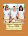 Home Economics Kitchen Skills: Becoming a daughter with purpose - Amy Maryon - 9781508621256