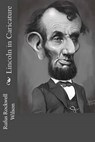 Lincoln in Caricature - WILSON,  Rufus Rockwell - 9781508645887