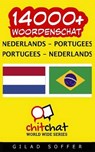 14000+ Nederlands - Portugees Portugees - Nederlands Woordenschat - SOFFER,  Gilad - 9781508784036