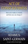 Act of Consciousness: To Be or Not to Be... Enlightened - Geoffrey &. Linda Hoppe - 9781508902409