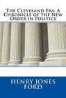 The Cleveland Era - FORD,  Henry Jones - 9781508954385