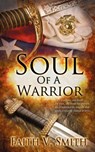 Soul of a Warrior - Faith V Smith - 9781509200023