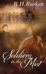 Soldiers In The Mist - R H Burkett - 9781509207756