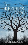 The Keeper's Code - Barb DeLong - 9781509261062
