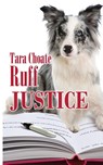Ruff Justice - Tara Choate - 9781509264346
