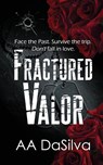 Fractured Valor - Aa Dasilva - 9781509264896