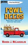 Fowl Deeds - Wanda J. McLaughlin - 9781509265046
