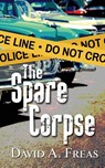 The Spare Corpse - David A. Freas - 9781509265473