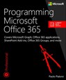 Programming Microsoft Office 365 - Paolo Pialorsi - 9781509300914