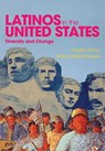 Latinos in the United States: Diversity and Change - Maria Cristina Morales ; Rogelio Sáenz - 9781509500161