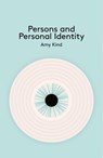 Persons and Personal Identity - Amy Kind - 9781509500246