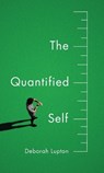 The Quantified Self - Deborah Lupton - 9781509500598