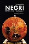 Marx and Foucault - Antonio Negri - 9781509503445