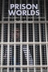 Prison Worlds - Didier Fassin - 9781509507580