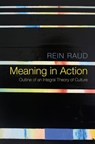 Meaning in Action - Rein Raud - 9781509511280