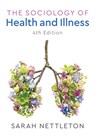 The Sociology of Health and Illness - Sarah (Sarah Nettleton is a senior lecturer in sociology at the University of York) Nettleton - 9781509512744