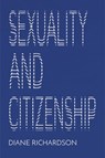 Sexuality and Citizenship - Diane Richardson - 9781509514243