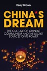 China's Dream - Kerry Brown - 9781509524570