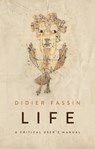 Life - Didier Fassin - 9781509526680