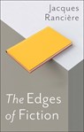 The Edges of Fiction - Jacques Ranciere - 9781509530458
