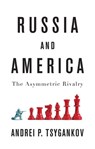 Russia and America - Andrei P. Tsygankov - 9781509531165