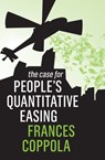 The Case For People's Quantitative Easing - Frances Coppola - 9781509531301