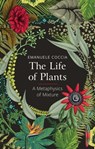 The Life of Plants - Emanuele Coccia - 9781509531554