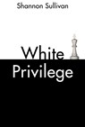 White Privilege - Shannon Sullivan - 9781509535293