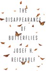 The Disappearance of Butterflies - Josef H. Reichholf - 9781509539796
