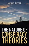The Nature of Conspiracy Theories - Michael Butter - 9781509540822
