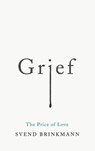 Grief - Svend Brinkmann - 9781509541256