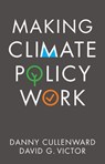 Making Climate Policy Work - Danny Cullenward ; David G. Victor - 9781509541805