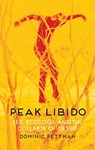 Peak Libido - Dominic (The New School) Pettman - 9781509543038