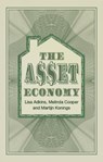 The Asset Economy - Lisa (University of Manchester) Adkins ; Melinda Cooper ; Martijn Konings - 9781509543458