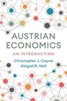 Austrian Economics - Christopher J. Coyne ; Abigail R. Hall - 9781509547050