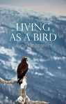 Living as a Bird - Vinciane Despret - 9781509547272