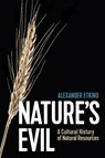 Nature's Evil - Alexander Etkind - 9781509547609