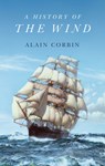 A History of the Wind - Alain (University of Paris I) Corbin - 9781509552054