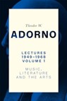 Lectures 1949-1968, Volume 1 - Theodor W. (Frankfurt School) Adorno - 9781509552399