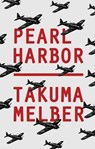 Pearl Harbor - Takuma (Heidelberg University) Melber - 9781509554911