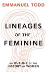 Lineages of the Feminine - Emmanuel Todd - 9781509555086