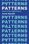 Patterns - Armin (Ludwig Maximilian University of Munich) Nassehi - 9781509558223