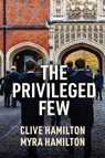 The Privileged Few - Clive Hamilton ; Myra Hamilton - 9781509559718