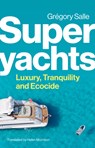 Superyachts - Gregory Salle - 9781509559954