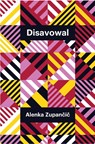 Disavowal - Alenka (European Graduate School Zupancic - 9781509561209