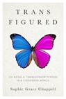 Trans Figured - Sophie Grace Chappell - 9781509561513