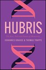 Hubris - Johannes Krause ; Thomas Trappe - 9781509562619