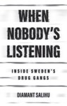 When Nobody's Listening - Diamant Salihu - 9781509564644